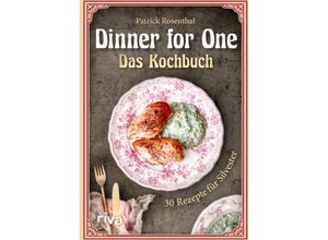 9783742319128 - Dinner for One - Das Kochbuch - Patrick Rosenthal Gebunden