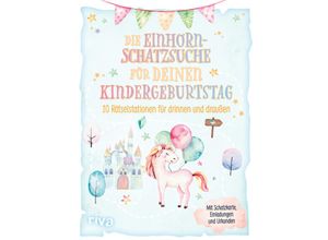 9783742320155 - Die Einhorn-Schatzsuche -Schnitzeljagd für deinen Kindergeburtstag Kartoniert (TB)