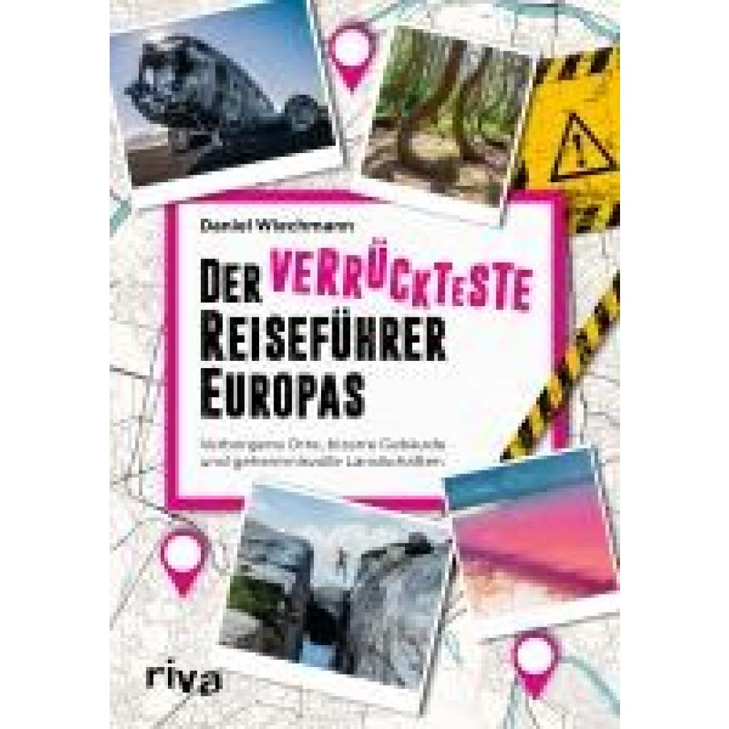 9783742320445 - Wiechmann Daniel Der verrückteste Reiseführer Europas 9783742320445 - Wiechmann Daniel Der verrückteste Reiseführer Europas