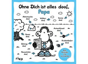 9783742320612 - Ohne Dich ist alles doof Papa - Sheepworld Gebunden