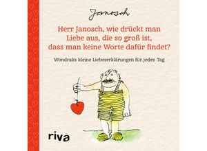 9783742320872 - Herr Janosch wie drückt man Liebe aus die so groß ist dass man keine Worte dafür findet? - Janosch Gebunden