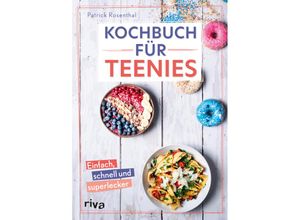 9783742321992 - Kochbuch für Teenies - Patrick Rosenthal Gebunden