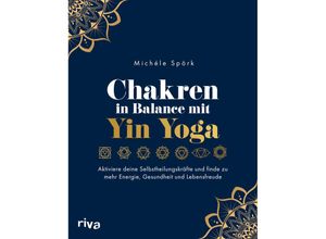 9783742323132 - Chakren in Balance mit Yin Yoga - Michéle Spörk Kartoniert (TB)