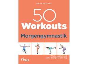 9783742324108 - 50 Workouts - Morgengymnastik - Gabi Fastner Kartoniert (TB)