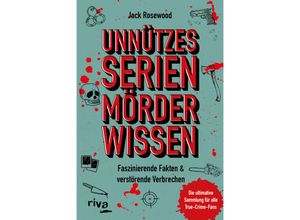 9783742324450 - Unnützes Serienmörder-Wissen - Jack Rosewood Kartoniert (TB)