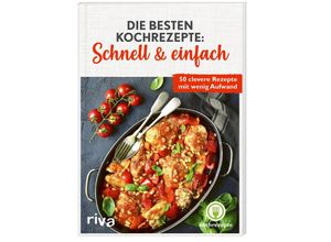 9783742324764 - Die besten Kochrezepte Schnell & einfach - kochrezepte Kartoniert (TB)