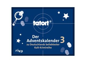 9783742324900 - Tatort 3 - Der Adventskalender zu Deutschlands beliebtester Kult-Krimireihe Gebunden