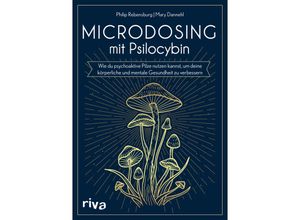 9783742325112 - Microdosing mit Psilocybin - Philip Rebensburg Mary Dannehl Kartoniert (TB)