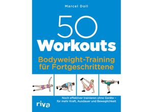 9783742325549 - 50 Workouts - Bodyweight-Training für Fortgeschrittene - Marcel Doll Kartoniert (TB)