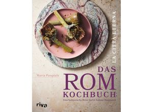 9783742325686 - La città eterna - Das Rom-Kochbuch - Maria Pasquale Gebunden