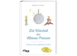 9783742325747 - Die Weisheit des Kleinen Prinzen - Stéphane Garnier Gebunden