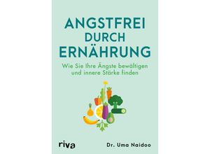 9783742326119 - Angstfrei durch Ernährung - Uma Dr Naidoo Kartoniert (TB)