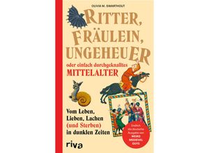 9783742327000 - Ritter Fräulein Ungeheuer oder einfach durchgeknalltes Mittelalter - Olivia Swarthout Gebunden