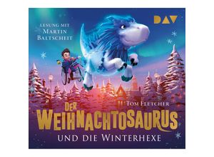 9783742411648 - Weihnachtosaurus - 2 - Der Weihnachtosaurus und die Winterhexe - Tom Fletcher (Hörbuch)