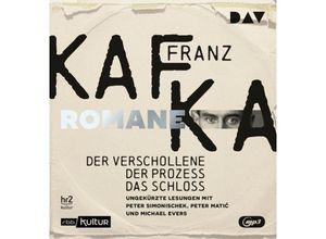 9783742429056 - Die Romane - Der Verschollene Der Prozess Das Schloss4 Audio-CD 4 MP3 - Franz Kafka (Hörbuch)