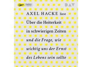 9783742430212 - Über die Heiterkeit in schwierigen Zeiten und die Frage wie wichtig uns der Ernst des Lebens sein sollte1 Audio-CD 1 MP3 - Axel Hacke (Hörbuch)