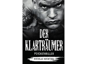 9783742700292 - Der Klarträumer - Nicolai Richter Kartoniert (TB)