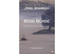 9783742702296 - Böse Bürde - Jörg Jennrich Kartoniert (TB)