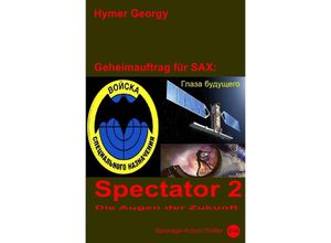 9783742702630 - Geheimauftrag für SAX   Spectator 2 - Hymer Georgy Kartoniert (TB)