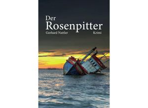 9783742703088 - Kommissar Berendtsen   Der Rosenpitter - Gerhard Nattler Kartoniert (TB)