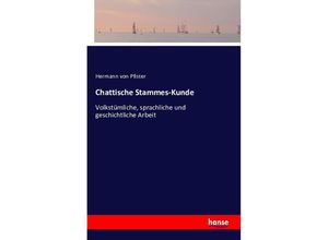 9783742801456 - Chattische Stammes-Kunde - Hermann von Pfister Kartoniert (TB)