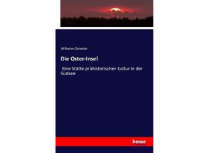 9783742805423 - Die Oster-Insel - Wilhelm Geiseler Kartoniert (TB)