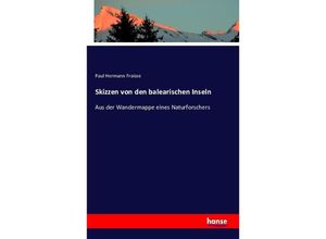 9783742805591 - Skizzen von den balearischen Inseln - Paul Hermann Fraisse Kartoniert (TB)