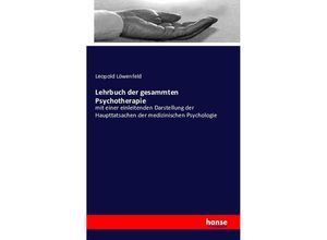 9783742809292 - Lehrbuch der gesammten Psychotherapie - Leopold Löwenfeld Kartoniert (TB)