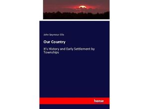 9783742809827 - Our Country - John Seymour Ellis Kartoniert (TB)