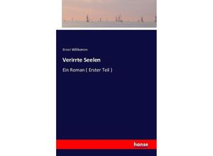 9783742811257 - Verirrte Seelen - Ernst Willkomm Kartoniert (TB)