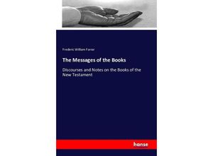 9783742811295 - The Messages of the Books - Frederic W Farrar Kartoniert (TB)