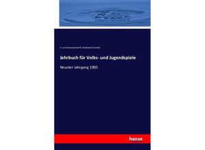 9783742812759 - Jahrbuch für Volks- und Jugendspiele - E von Schenckendorff Ferdinand Schmidt Kartoniert (TB)