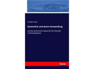 9783742813077 - Geometrie und deren Anwendung - Theodor Raetz Kartoniert (TB)