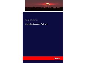 9783742813794 - Recollections of Oxford - George Valentine Cox Kartoniert (TB)