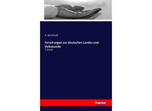 9783742819178 - Forschungen zur deutschen Landes und Volkskunde - A Kirchhoff Kartoniert (TB)