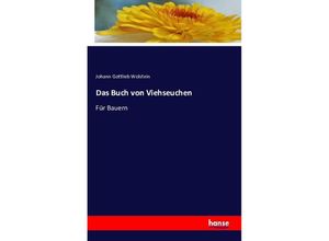 9783742819383 - Das Buch von Viehseuchen - Johann Gottlieb Wolstein Kartoniert (TB)