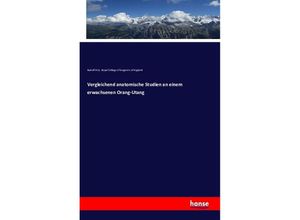 9783742820181 - Vergleichend anatomische Studien an einem erwachsenen Orang-Utang - Rudolf Fick Royal College of Surgeons of England Kartoniert (TB)