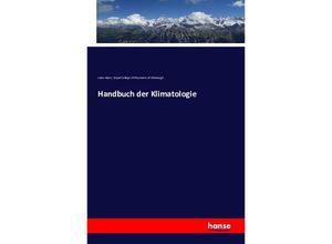 9783742820259 - Handbuch der Klimatologie - Julius Hann Royal College of Physicians of Edinburgh Kartoniert (TB)