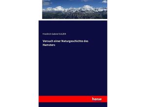 9783742821300 - Versuch einer Naturgeschichte des Hamsters - Friedrich Gabriel Sulzer Kartoniert (TB)