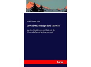 9783742821317 - Vermischte philosophische Schriften - Johann Georg Sulzer Kartoniert (TB)