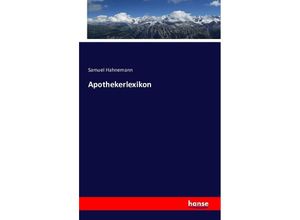 9783742824219 - Apothekerlexikon - Samuel Hahnemann Kartoniert (TB)