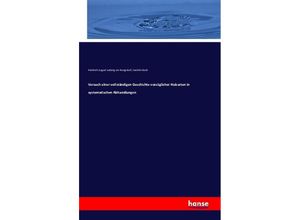 9783742824691 - Versuch einer vollständigen Geschichte vorzüglicher Holzarten in systematischen Abhandlungen - Friedrich August Ludwig von Burgsdorf Joachim Pauli Kartoniert (TB)