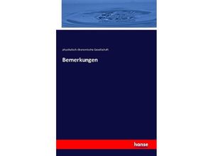 9783742824769 - Bemerkungen - physikalisch-ökonomische Gesellschaft Kartoniert (TB)