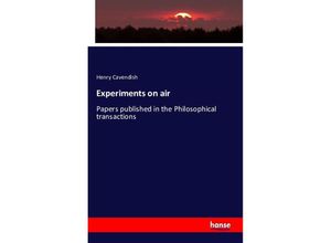 9783742827227 - Experiments on air - Henry Cavendish Kartoniert (TB)