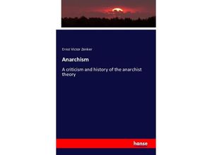 9783742827333 - Anarchism - Ernst Victor Zenker Kartoniert (TB)