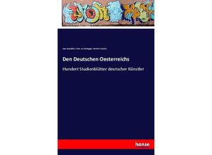 9783742827371 - Den Deutschen Oesterreichs - Max Haushofer Franz von Defregger Heinrich Wastian Kartoniert (TB)