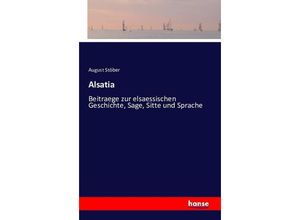 9783742827753 - Alsatia - August Stöber Kartoniert (TB)