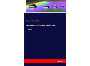 9783742827852 - Musikalisch-kritische Bibliothek - Johann Nikolaus Forkel Kartoniert (TB)