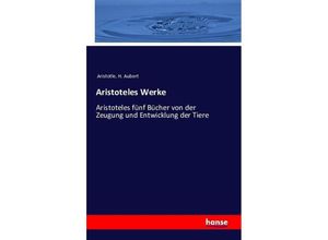 9783742829818 - Aristoteles Werke - Aristoteles H Aubert Kartoniert (TB)