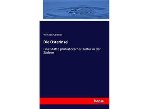 9783742833990 - Die Osterinsel - Wilhelm Geiseler Kartoniert (TB)